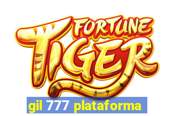 gil 777 plataforma